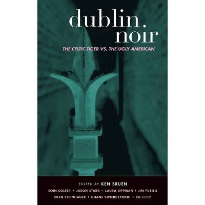 Dublin Noir - (Akashic Noir) by  Ken Bruen (Paperback)