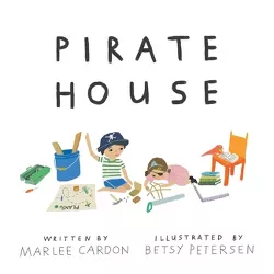 Pirate House - by  Marlee Cardon (Hardcover)