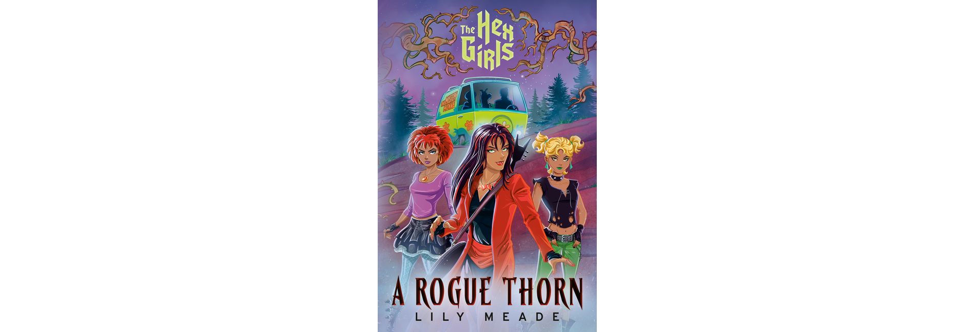 The Hex Girls: A Rogue Thorn (Scooby-Doo and Friends) - by  Lily Meade (Hardcover)