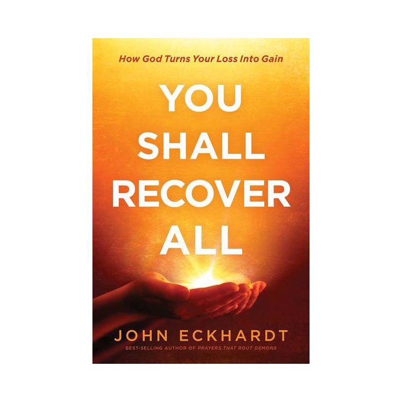 You Shall Recover All - by  John Eckhardt (Paperback), 1 of 2