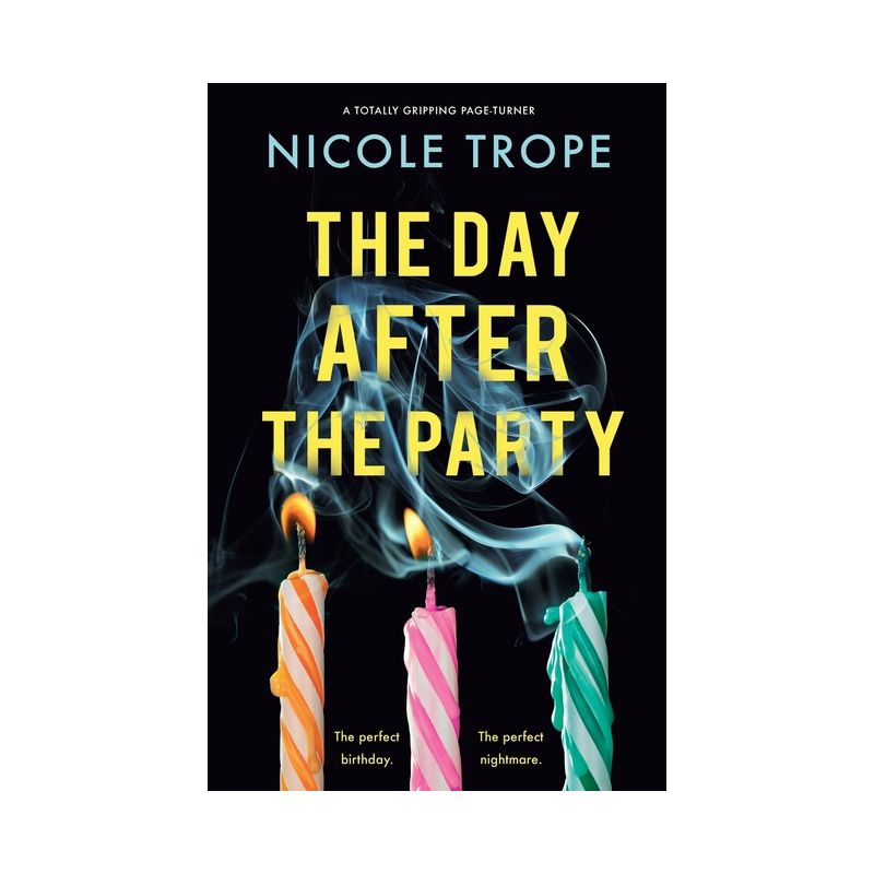 The Day After the Party - by  Nicole Trope (Paperback), 1 of 2