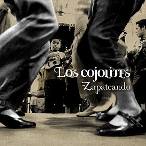 Los Cojolites - Zapateando (CD) - 1 of 1