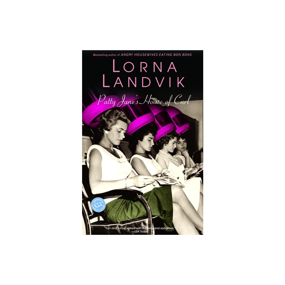 Patty Janes House of Curl - by Lorna Landvik (Paperback)