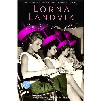 Patty Jane's House of Curl - by  Lorna Landvik (Paperback)