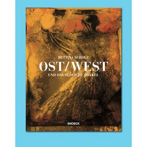 East/West - by  Bettina Scholz (Paperback) - 1 of 1