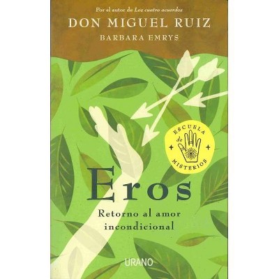 Eros (Spanish Edition) - by  Miguel Ruiz (Paperback)