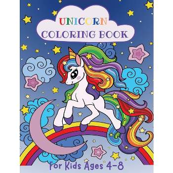 Unicorn coloring book for kids ages 4-8 US edition: Magical Unicorn  Coloring Books for Girls, Toddlers & Kids Ages 1, 2, 3, 4, 5, 6, 7, 8 !  (Paperback)