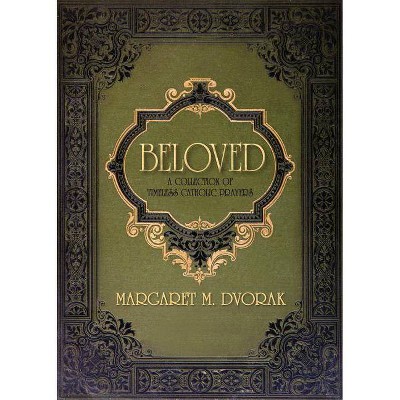 Beloved - by  Margaret Dvorak (Paperback)