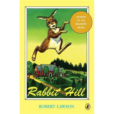 Rabbit Hill - (Newbery Library, Puffin) by  Robert Lawson (Paperback)