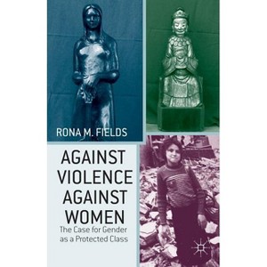 Against Violence Against Women - by  R Fields (Paperback) - 1 of 1
