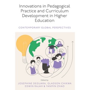 Innovations in Pedagogical Practice and Curriculum Development in Higher Education - (Hardcover) - 1 of 1