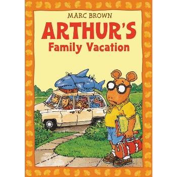 Arthur's Family Vacation - (Arthur Adventures (Paperback)) by  Marc Brown (Mixed Media Product)