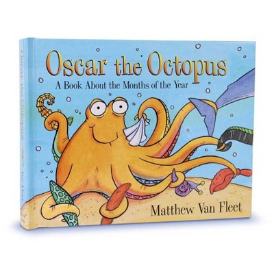 Oscar the Octopus - by  Matthew Van Fleet (Hardcover)