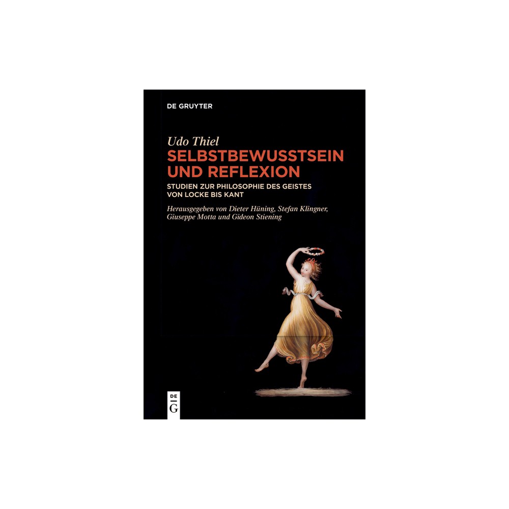 Selbstbewusstsein Und Reflexion - by Udo Thiel (Hardcover)