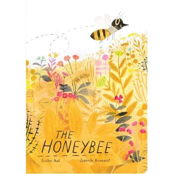 The Honeybee - By Kirsten Hall (hardcover) : Target