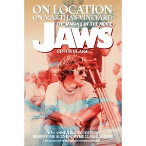 On Location on Martha's Vineyard - The Making of the Movie Jaws - 50th Anniversary Edition - by Edith Blake - 1 of 1