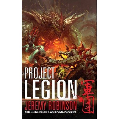 Project Legion - by  Jeremy Robinson (Hardcover)