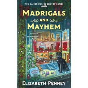 Madrigals and Mayhem - (Cambridge Bookshop) by  Elizabeth Penney (Paperback) - 1 of 1