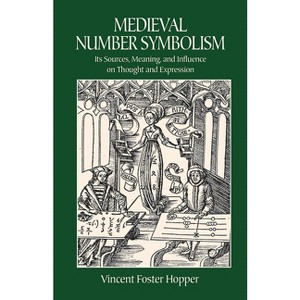 Medieval Number Symbolism - (Dover Occult) by  Vincent Foster Hopper (Paperback) - 1 of 1