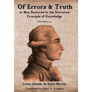 Of Errors & Truth - by Louis-Claude De Saint-Martin - 1 of 1