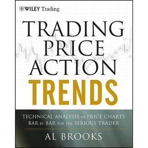 Trading Price Action Trends - (Wiley Trading) by  Al Brooks (Hardcover) - 1 of 1