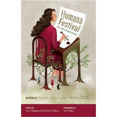 Humana Festival 2014: The Complete Plays - by  Amy Wegener & Kimberly Colburn (Paperback)