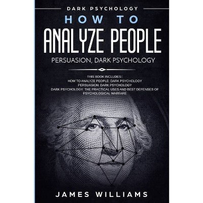 How to Analyze People - by  James W Williams (Paperback)