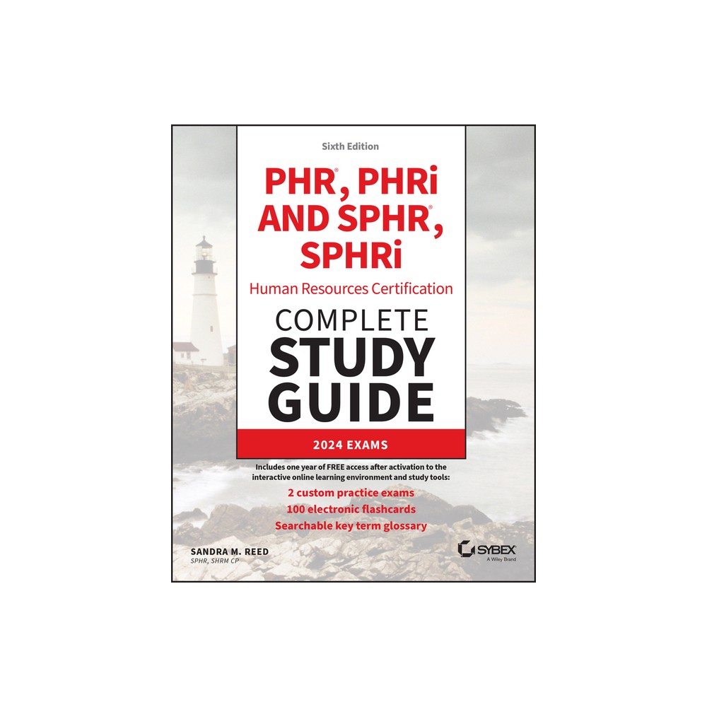 Phr, Phri and Sphr, Sphri Professional in Human Resources Certification Complete Study Guide - (Sybex Study Guide) 6th Edition by Sandra M Reed