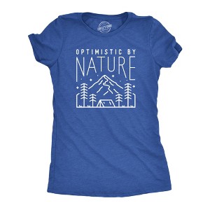 Womens Optimistic By Nature T Shirt Funny Outdoor Camping Lover Tee For Ladies - Crazy Dog Women's T Shirt - 1 of 4