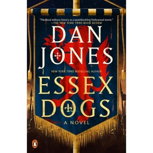 Essex Dogs - (Essex Dogs Trilogy) by  Dan Jones (Paperback) - 1 of 1