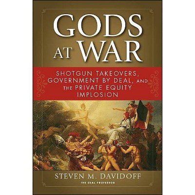 Gods at War P - by  Steven M Davidoff (Paperback)