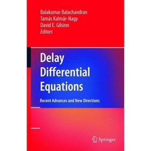 Delay Differential Equations - by  Balakumar Balachandran & Tamás Kalmár-Nagy & David E Gilsinn (Hardcover) - 1 of 1