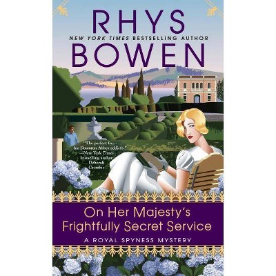 On Her Majesty's Frightfully Secret Service - (Royal Spyness Mystery) by  Rhys Bowen (Paperback)