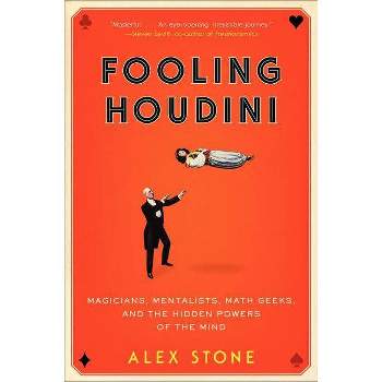 Fooling Houdini - by  Alex Stone (Paperback)