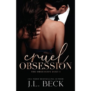 Cruel Obsession - by  J L Beck (Paperback) - 1 of 1