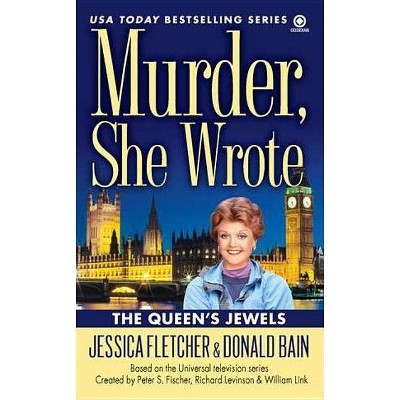 The Queen's Jewels - (Murder, She Wrote Mysteries) by  Jessica Fletcher & Donald Bain (Paperback)