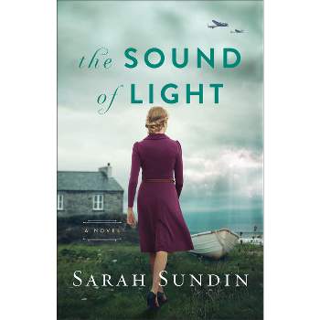 The Sound of Light - by Sarah Sundin