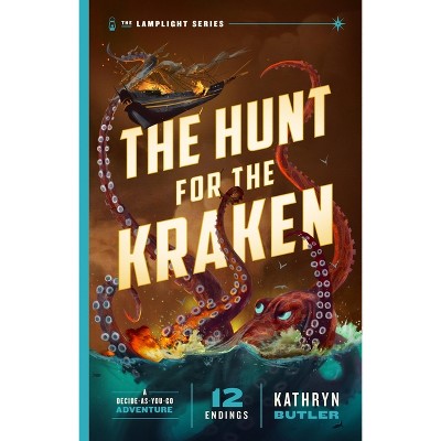 The Hunt for the Kraken, Volume 1 - (The Lamplight) by  Kathryn Butler (Paperback)