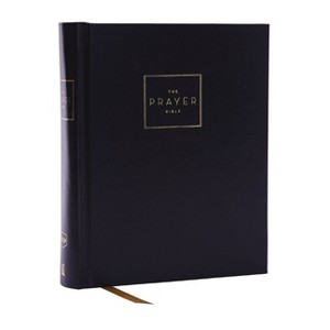 The Prayer Bible: Pray God's Word Cover to Cover (Nkjv, Hardcover, Red Letter, Comfort Print) - by  Thomas Nelson - 1 of 1