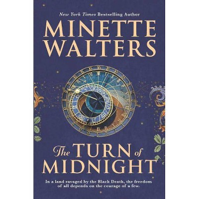 The Turn of Midnight - by  Minette Walters (Hardcover)