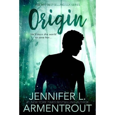 Origin - (Lux Novel) by  Jennifer L Armentrout (Paperback)