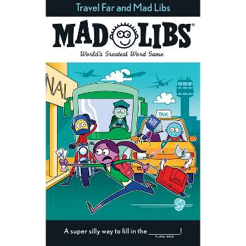 Travel Far and Mad Libs - by  Anthony Casciano (Paperback)