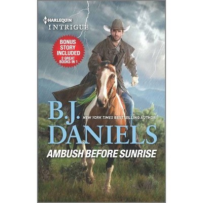 Ambush Before Sunrise & Gun-Shy Bride - by  B J Daniels (Paperback)