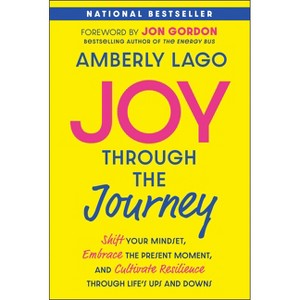 Joy Through the Journey - by Amberly Lago - 1 of 1