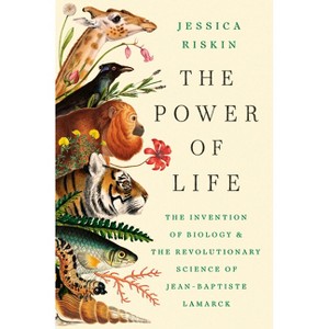 The Power of Life - by  Jessica Riskin (Hardcover) - 1 of 1
