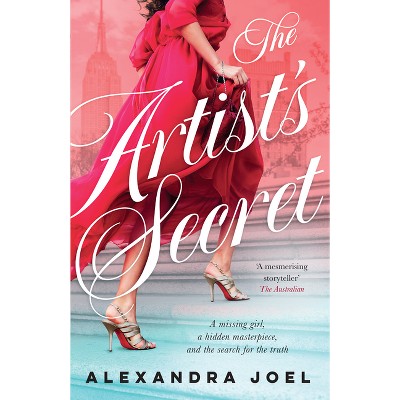 The Artist's Secret - by  Alexandra Joel (Paperback)