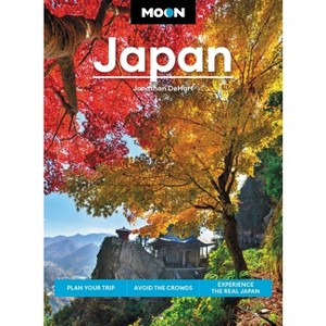 Moon Japan - (Travel Guide) 2nd Edition by  Jonathan Dehart (Paperback) - 1 of 1
