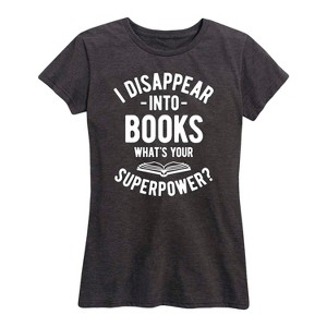 Women's - Instant Message - I Disappear into Books Short Sleeve Graphic T-Shirt - 1 of 4