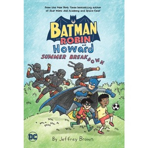 Batman and Robin and Howard: Summer Breakdown - by  Jeffrey Brown (Paperback) - 1 of 1