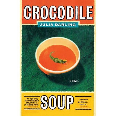  Crocodile Soup - by  Julia Darling (Paperback) 